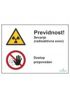 Previdnost! Sevanje (radioaktivna snov)/Dostop prepovedan