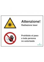 Attenzione! Radiazione laser/Prohibido el paso a toda persona no autorizada