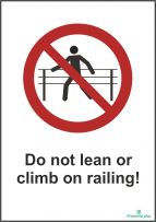 Do not lean or climb on railing